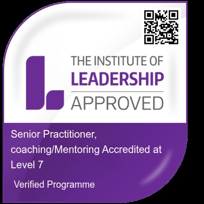 The Institute of Leadership Approved: Senior Practitioner, Coaching and Mentoring, accredited at Level 7